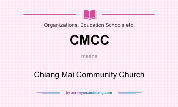 What does CMCC mean? It stands for Chiang Mai Community Church