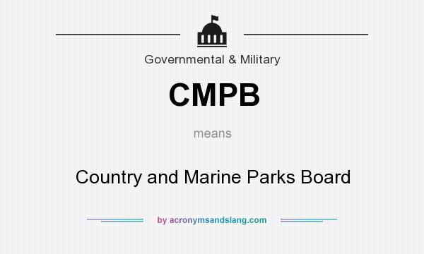 What does CMPB mean? It stands for Country and Marine Parks Board