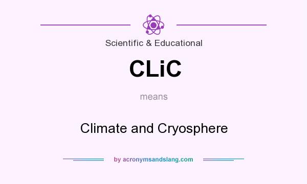 What does CLiC mean? It stands for Climate and Cryosphere