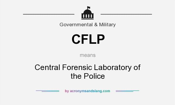 What does CFLP mean? It stands for Central Forensic Laboratory of the Police