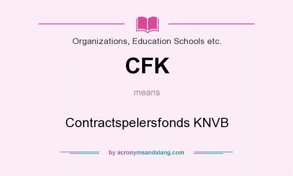 What does CFK mean? It stands for Contractspelersfonds KNVB