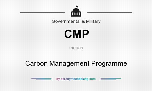 What does CMP mean? It stands for Carbon Management Programme