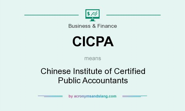 What does CICPA mean? It stands for Chinese Institute of Certified Public Accountants