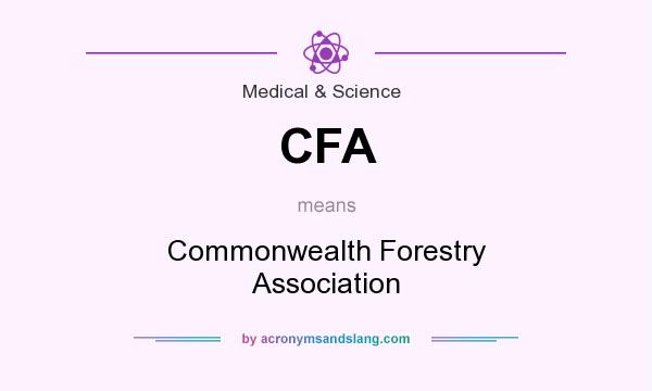 What does CFA mean? It stands for Commonwealth Forestry Association
