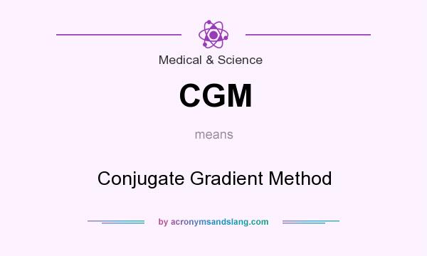What does CGM mean? It stands for Conjugate Gradient Method