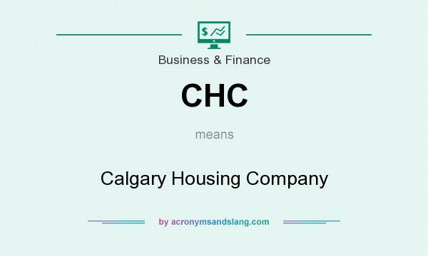 What does CHC mean? It stands for Calgary Housing Company