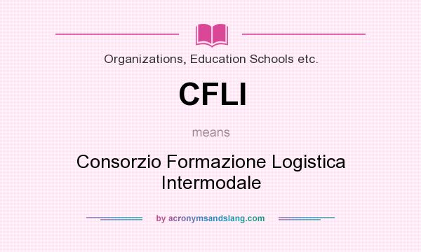 What does CFLI mean? It stands for Consorzio Formazione Logistica Intermodale