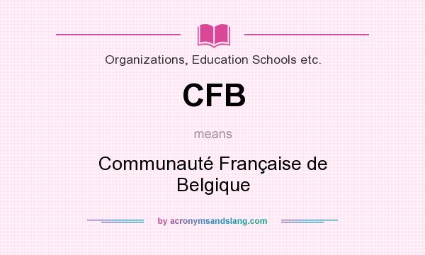 What does CFB mean? It stands for Communauté Française de Belgique