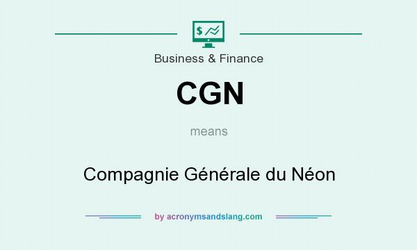 What does CGN mean? It stands for Compagnie Générale du Néon