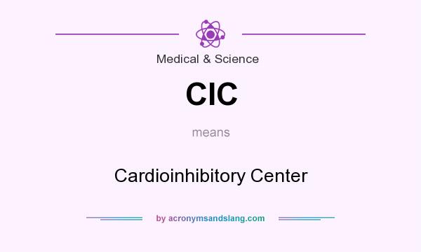 What does CIC mean? It stands for Cardioinhibitory Center