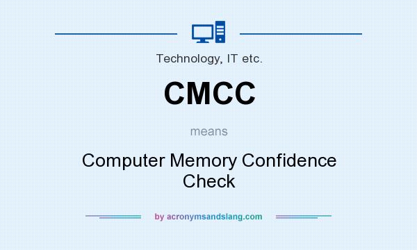 What does CMCC mean? It stands for Computer Memory Confidence Check