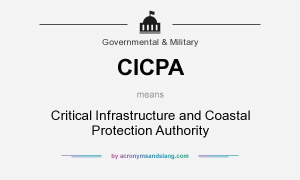 What does CICPA mean? It stands for Critical Infrastructure and Coastal Protection Authority