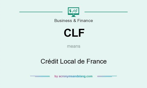 What does CLF mean? It stands for Crédit Local de France