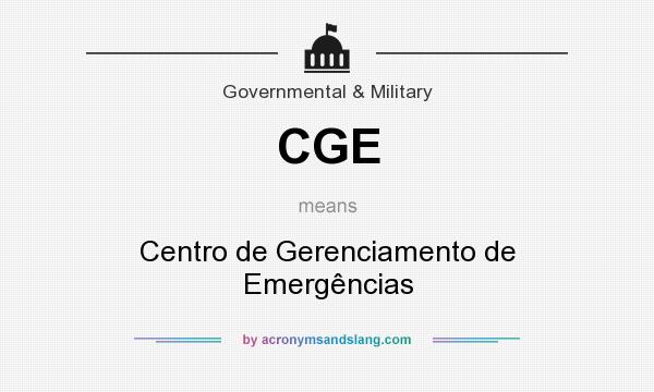 What does CGE mean? It stands for Centro de Gerenciamento de Emergências