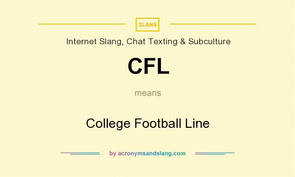What does CFL mean? It stands for College Football Line