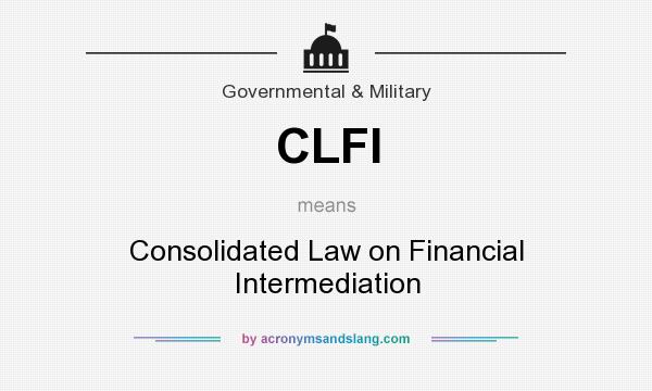 What does CLFI mean? It stands for Consolidated Law on Financial Intermediation