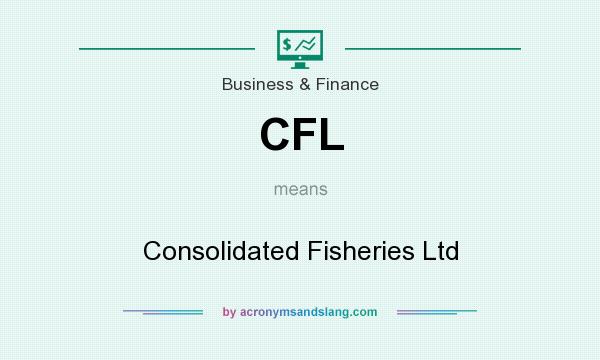 What does CFL mean? It stands for Consolidated Fisheries Ltd