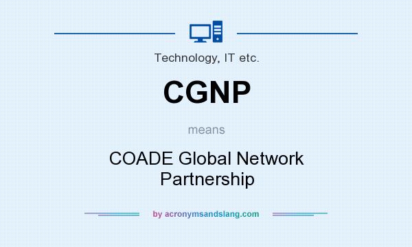 What does CGNP mean? It stands for COADE Global Network Partnership
