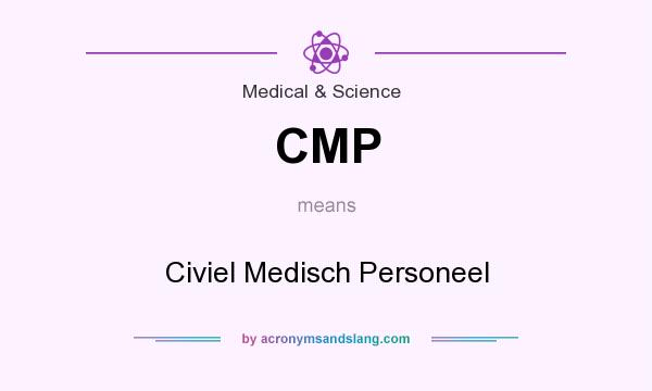 What does CMP mean? It stands for Civiel Medisch Personeel