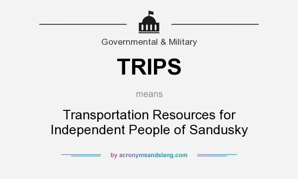 What does TRIPS mean? It stands for Transportation Resources for Independent People of Sandusky