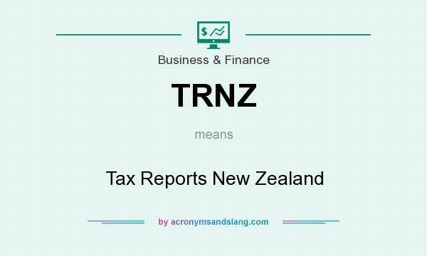 What does TRNZ mean? It stands for Tax Reports New Zealand