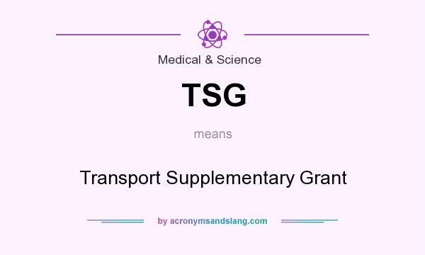 What does TSG mean? It stands for Transport Supplementary Grant