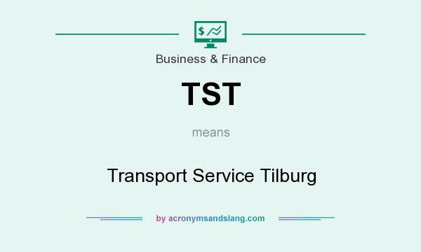 What does TST mean? It stands for Transport Service Tilburg