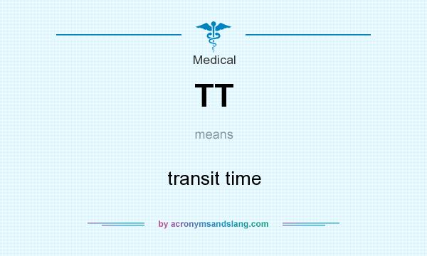 What does TT mean? It stands for transit time