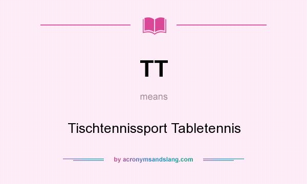 What does TT mean? It stands for Tischtennissport Tabletennis