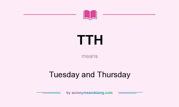 Tuesday and Thursday