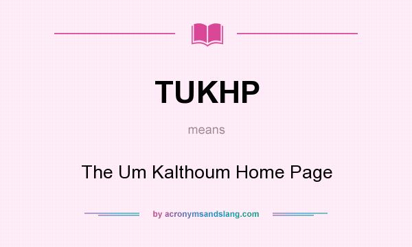 What does TUKHP mean? It stands for The Um Kalthoum Home Page