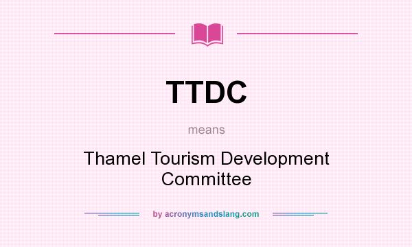 What does TTDC mean? It stands for Thamel Tourism Development Committee