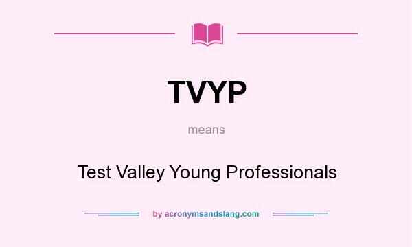 What does TVYP mean? It stands for Test Valley Young Professionals
