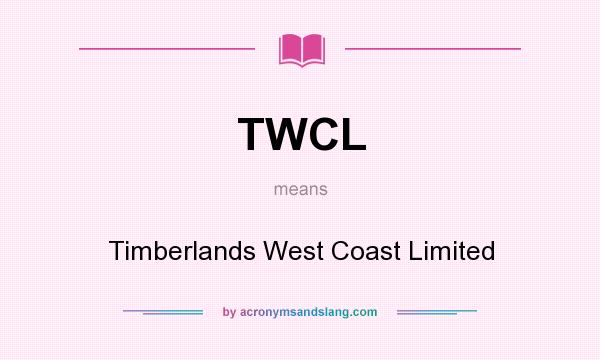 What does TWCL mean? It stands for Timberlands West Coast Limited