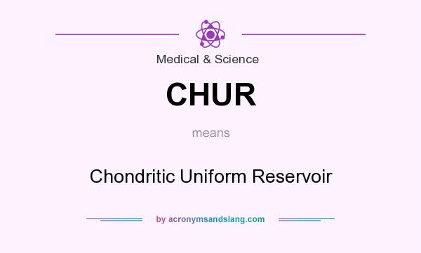 What does CHUR mean? It stands for Chondritic Uniform Reservoir