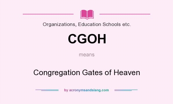 What does CGOH mean? It stands for Congregation Gates of Heaven