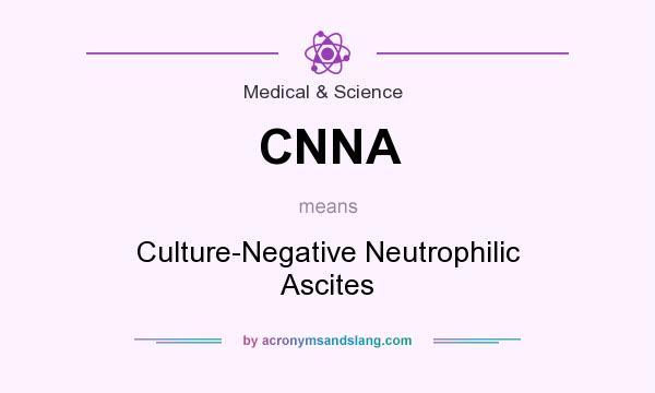 What does CNNA mean? It stands for Culture-Negative Neutrophilic Ascites