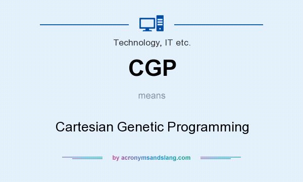 What does CGP mean? It stands for Cartesian Genetic Programming