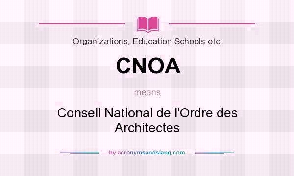 What does CNOA mean? It stands for Conseil National de l`Ordre des Architectes