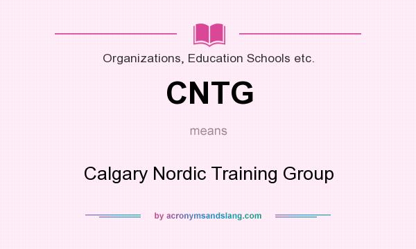 What does CNTG mean? It stands for Calgary Nordic Training Group