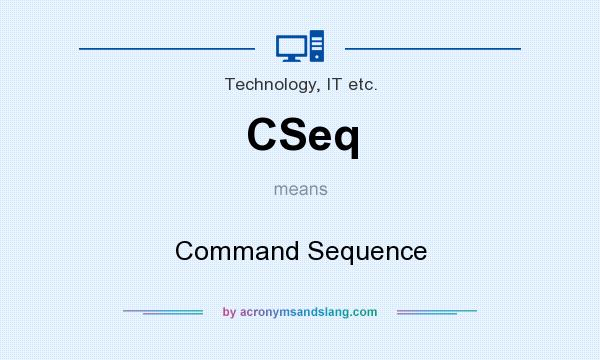 What does CSeq mean? It stands for Command Sequence