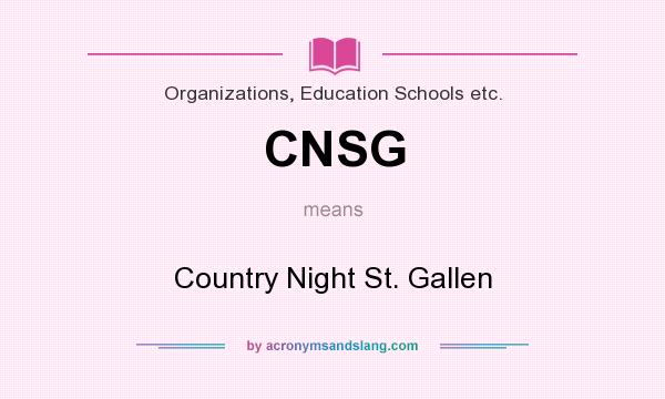 What does CNSG mean? It stands for Country Night St. Gallen