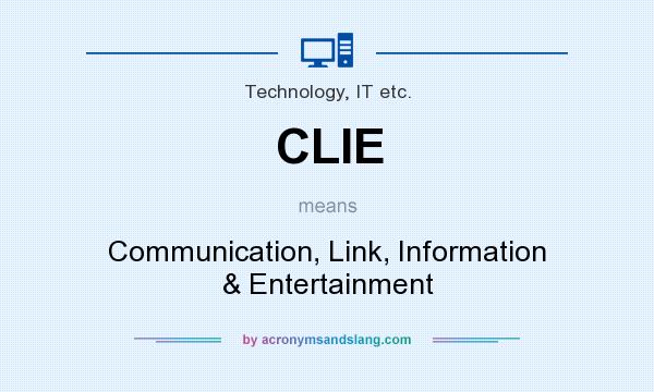 What does CLIE mean? It stands for Communication, Link, Information & Entertainment
