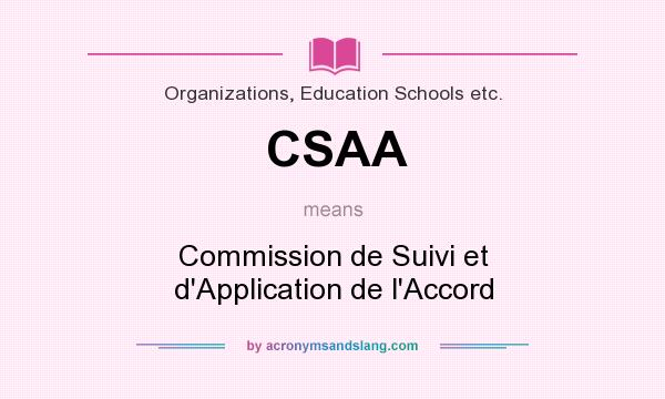 What does CSAA mean? It stands for Commission de Suivi et d`Application de l`Accord