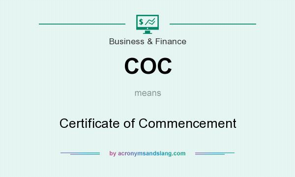 What does COC mean? It stands for Certificate of Commencement