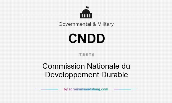 What does CNDD mean? It stands for Commission Nationale du Developpement Durable