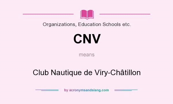 What does CNV mean? It stands for Club Nautique de Viry-Châtillon
