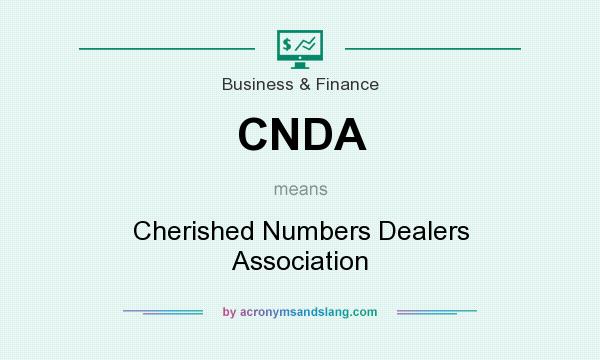What does CNDA mean? It stands for Cherished Numbers Dealers Association