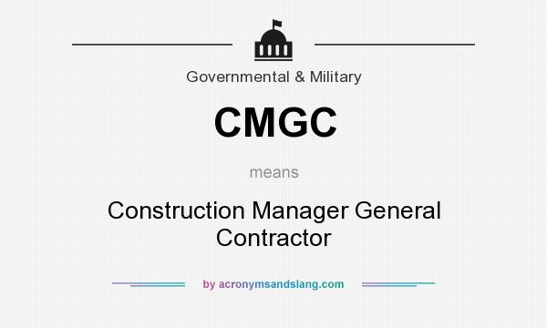 What does CMGC mean? It stands for Construction Manager General Contractor
