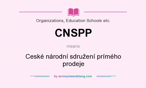 What does CNSPP mean? It stands for Ceské národní sdružení prímého prodeje